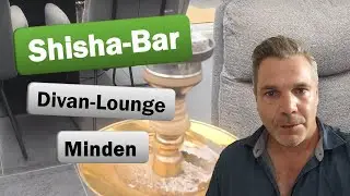 Mein erster Besuch in der Shisha Bar - Diwan Lounge in Minden