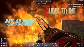 7DTD - 7 x 7 Horde (Day 49 Horde) in Alpha 20 Experimental