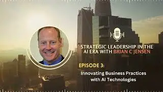 Innovating Business Practices with AI Technologies