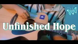 Unfinished Hope | Piano and Guitar Version