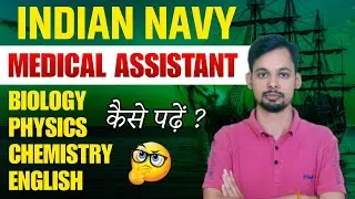 Indian Navy SSR Medical Assistant BHARTI 2025-26 SYLLABUS KAISE KARE I Navy Medical Assistant 2025
