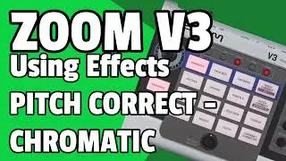 Utilizzo degli effetti - Pitch Correct - Tutorial Chromatic ZOOM V3