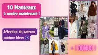 🧥10 manteaux &agrave; coudre + 1 BONUS ! | Ma s&eacute;lection de patrons couture hiver ❄️🧵