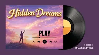 Do You Believe in Destiny? — Hidden Dreams [Official Lyric Video]