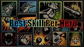 Each BEST Skill Per Hero: Darkest Dungeon