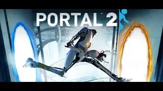 Глава 2: Холодный Старт (Portal 2)