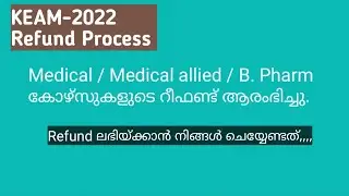 KEAM-2022, Refund process for Medical, Medical allied and Pharmacy course