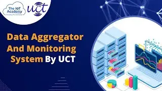 Data Aggregator and Monitoring System by UCT