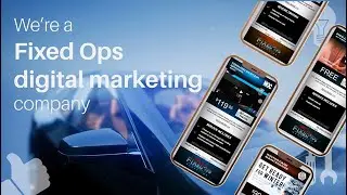 Meet the Fixed Ops Digital Marketing Company: FixedOPS Marketing