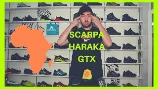 2017 HARAKA GTX - Il nuovo modello di SCARPA da indossare tutti i giorni