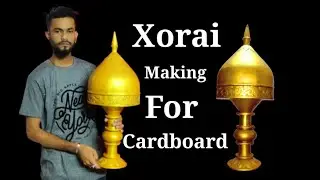 How To Make Xorai A Traditional  Symbol Of Assam . Step by step with cardboard .