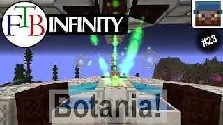 Minecraft FTB Infinity 23 - Botania!