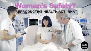 Women's Safety? NY's Reproductive Health Act (RHA)