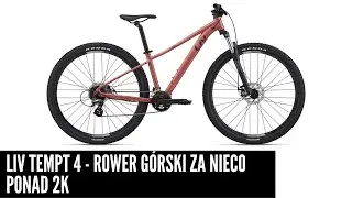LIV Tempt 4 - co oferuje rower górski za nieco ponad 2000 zł