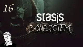 Gong // Let's Play Stasis: Bone Totem - Part 16