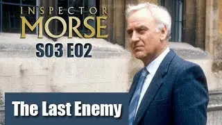 Inspector Morse S03E02 - The Last Enemy / full episode