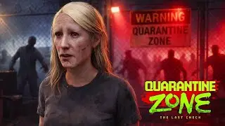 ВСЕ ВОКРУГ ЗАРАЖЕНЫ ➤ Quarantine Zone: The Last Check #1