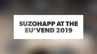 SUZOHAPP at Eu'Vend 2019