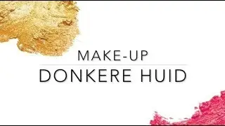 MAKE-UP | donkere huid