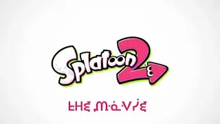 SPLATOON 2 THE MOVIE TRAILER 2019 UNOFFICIAL