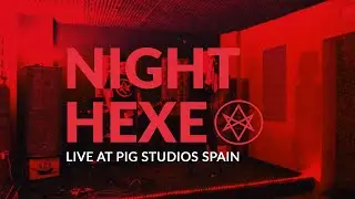 Against the Grain, Night Hexe Live at PIG Studios, Spain