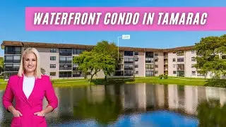 WATERFRONT CONDO UNIT IN TAMARAC