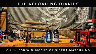 The Reloading Diaries: Ch. 1 |Rem 700 update, 308 win 175/168 SMK