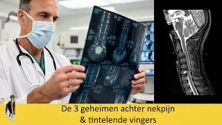 Een neurochirurg decodeert uw nek-MRI: De 3 geheimen achter uw nekpijn & tintelende vingers