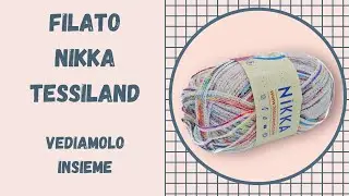 FILATO NIKKA TESSILAND: recensione, impressioni e telino ad uncinetto