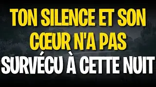 Ton silence et son cœur n'a pas survécu à cette nuit