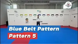 Pattern 5 (Blue Belt) - King Taekwondo Barrie