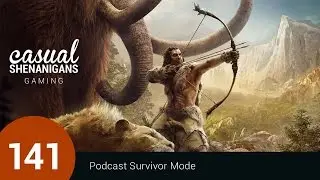 Podcast Survivor Mode - Casual Shenanigans Episode 141