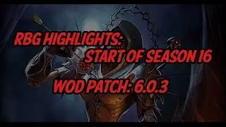 WoD Warlock PvP - First Week RBG Highlights (Season 16, patch 6.0.3)