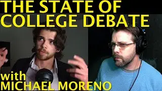 The State of College Debate | with Michael Moreno