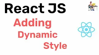 React JS - Adding Dynamic Style || Hindi ||  Coding Scenes