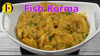 Fish korma|spicy Fish gravy|Fish Curry