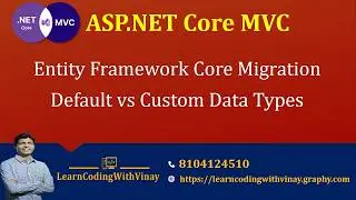 ASP.NET Core MVC: Entity Framework Core Data Type Mapping (C# to SQL Server)