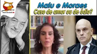 MALU E MORAES, UM CASO DE AMOR OU DE ÓDIO? 24 de dezembro de 2025
