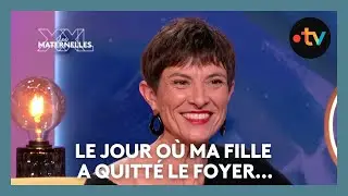 Quand ma fille a quitt&eacute; le nid - Les Maternelles XXL