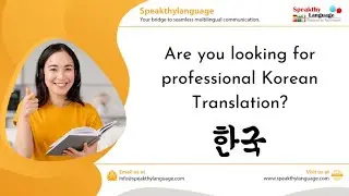 Unlock the World: Korean Language Translation Services for Global Communication