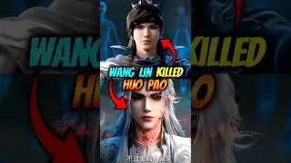 Wang Lin killed 🔥 Huo Pao 🥺 || Renegade Immortal #wanglin #huopao #renegadeimmortal #donghua #shorts