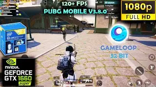 Gameloop 120 FPS PUBG Mobile gameplay on NVIDIA GTX 1660 Super | PUBG mobile | GTX 1660 SUPER