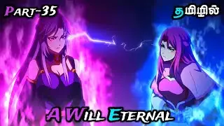 A will Eternal || P-35 (S2 Ep23) || Anime Tamil Explanation #anime #tamil