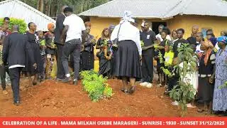 CELEBRATION OF LIVE MAMA MILKA OSEBE MARAGERI