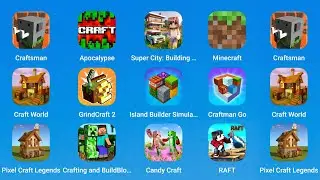 Craftsman,Apocalypse,Super City Building,Minecraft,Craft World,GrindCraft 2,Island Builder Simulator