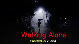 3 TRUE Creepy Walking Alone at Night Horror Stories | Your Shadow