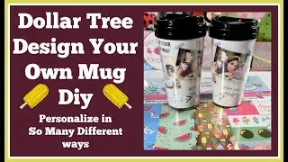 Dollar Tree Design Your Own Mug Diy