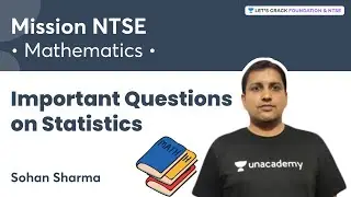 Important Questions on Statistics | Mission NTSE | Sohan Sharma | Let's Crack Foundation and NTSE