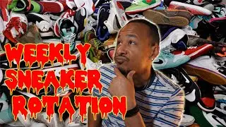 WEEKLY SNEAKER ROTATION Apr 18-24th