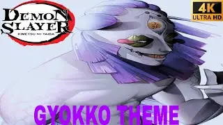 [4K] Demon Slayer Season 3 OST : Swordsmith Village Arc | GYOKKO THEME (Unoficial)